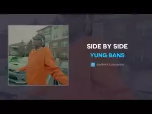 Yung Bans - Side By Side